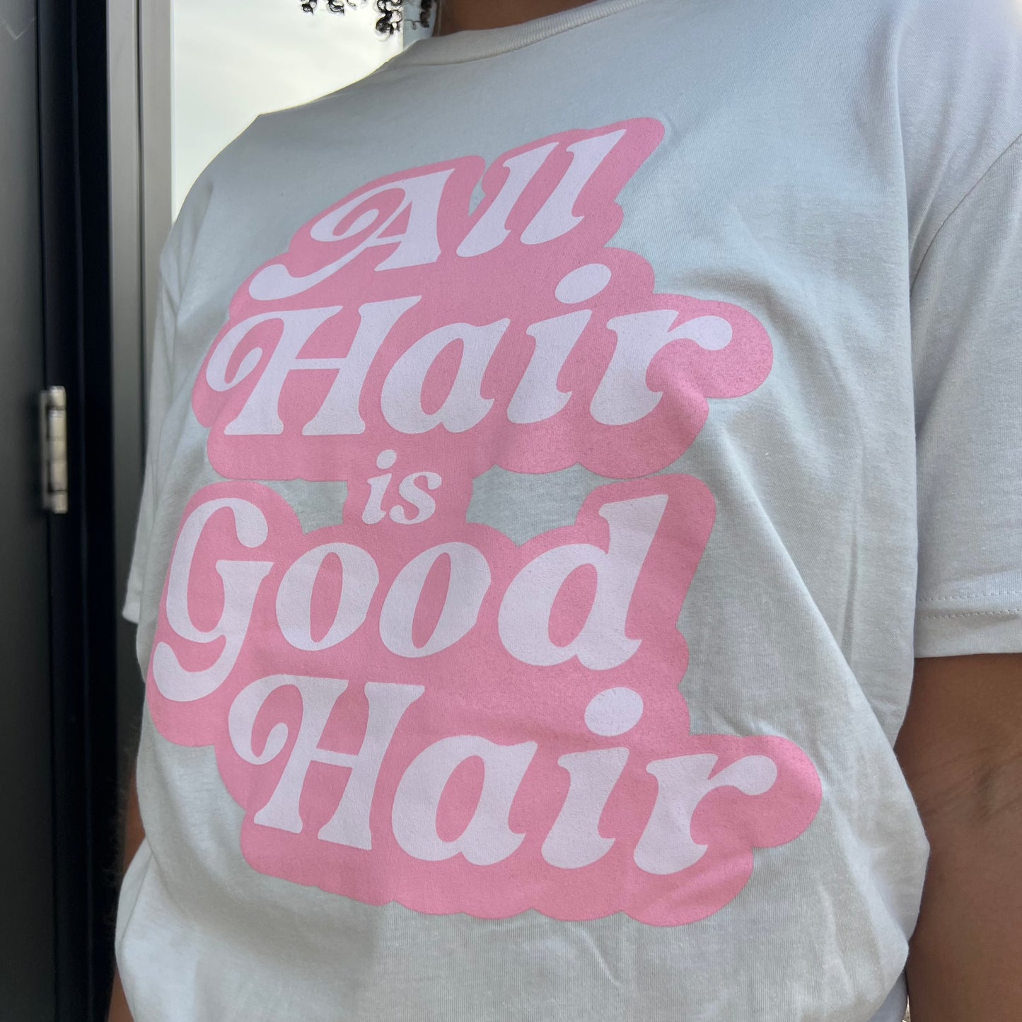 All Hair Is Good Hair T-Shirt